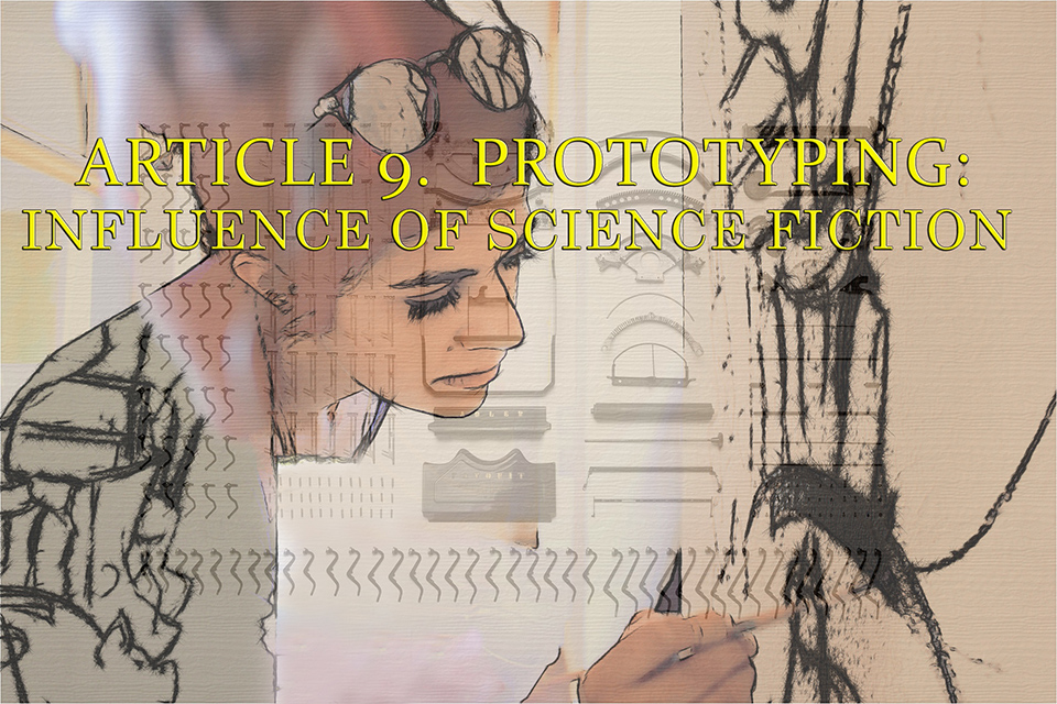 ARTICLE 9.  PROTOTYPING: INFLUENCE OF SCIENCE FICTION